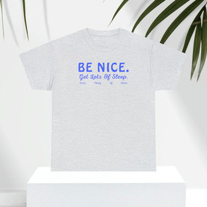 Be Nice Tee
